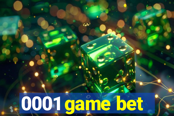 0001 game bet